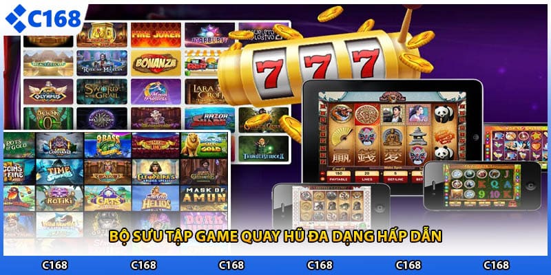 Bộ sưu tập game quay hũ đa dạng hấp dẫn