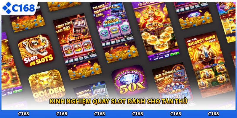 Kinh nghiệm quay slot dành cho tân thủ