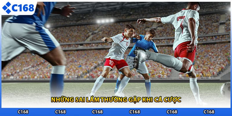 Những sai lầm thường gặp khi cá cược